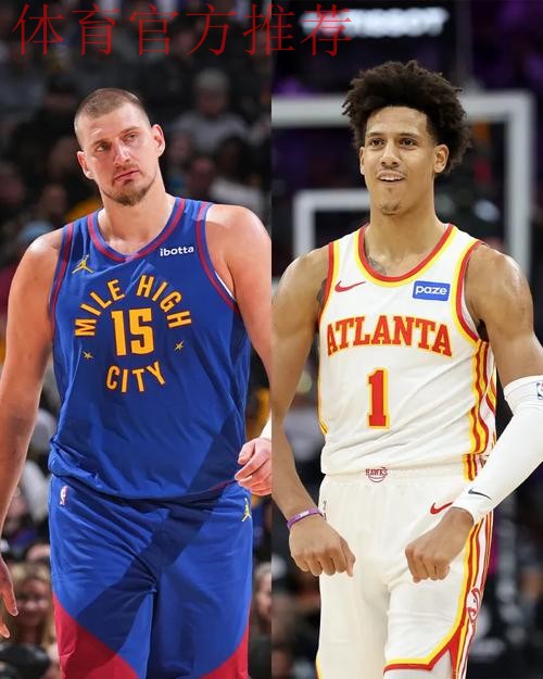 杰伦·约翰逊、约基奇分获东西部周最佳球员