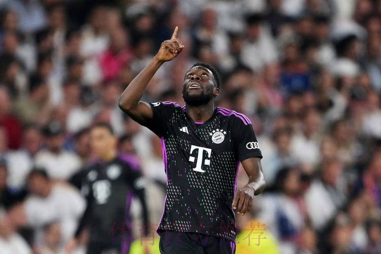 皇马有意阿方索-戴维斯 但只会选择在今夏签